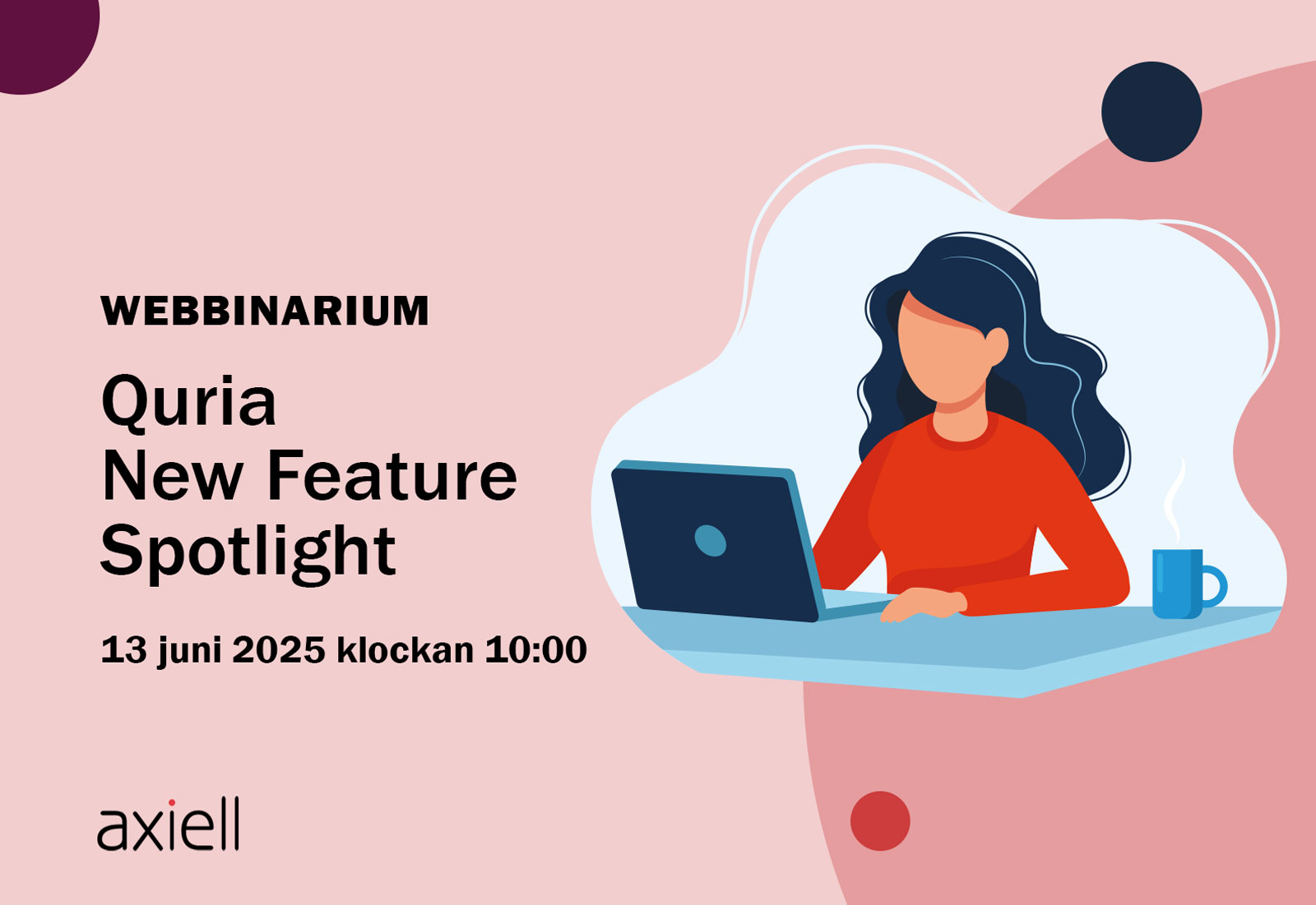Quria New Feature Spotlight Webinar